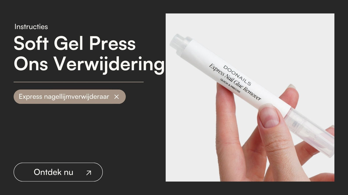 Soft Gel Press Ons Verwijdering